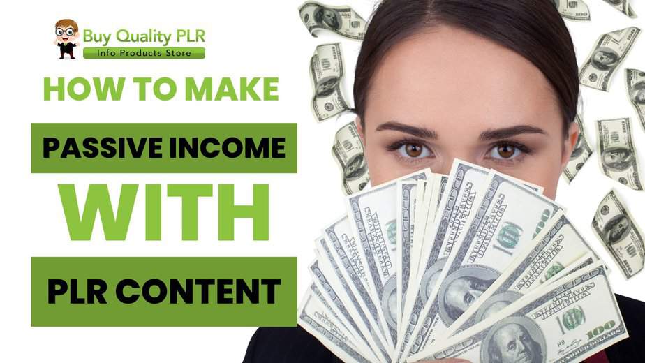 How to Make Passive Income with PLR Content