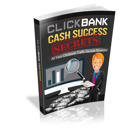 [Image: Clickbank-Cash-Success-Secrets-500.png]