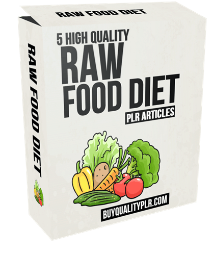 5 High Quality Raw Food Diet PLR Articles